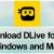 DLive for PC (2021) – Free Download for Windows 10/8/7 &amp; Mac - muusic