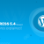 WordPress 5.4 released – Top features explained!