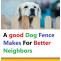 Fence your home to protect your neighbors from your predatory dog