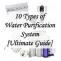 10 Types of Water Purification System for Harmful Contaminants In Water