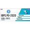 IBPS PO 2020: Notification, Exam Date, Pattern, Eligibility, Syllabus, Age Limit