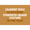 The Function of Leaders in Building a Culture of Strength in the Team