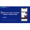 5 Reasons Why Startups Need A Mobile App