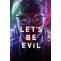 Let&#039;s Be Evil (2016) - Nonton Movie QQCinema21 - Nonton Movie QQCinema21