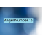 Angel Number 15 Meaning (Love and Determination) - Numerology Mode