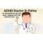 Best ADHD Doctor In Patna Bihar – Dr. Vivek Pratap Singh