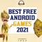 Best Free Android Games 2021