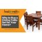 Why to Buy a Dining Table Set for Your Home? | Khaticraft.com