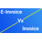  Explained - What is Difference Between E-invoice and Invoice? - The Jankari 