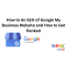 How to do SEO of Google My Business Website and How to Get Ranked