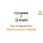 How to Migrate from WooCommerce to Shopify 