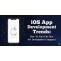 Growing iOS App Development Trends in 2022 (And Beyond)