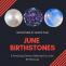 3 Amazing Stones Selected as June Birthstones - Birthstones By Month