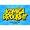 Komica Brought Font Free Download OTF TTF | DLFreeFont