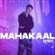 Mahakaal Song Lyrics by KD Desi Rock