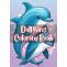 Cute Dolphins Coloring Book