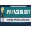 Phraseology Definition - How to define Phraseology