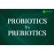 Probiotics Vs. Prebiotics - Which is Beneficial for Your Gut Health?