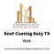 Roof Coating Katy TX