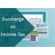 Surcharge on Income Tax – A Complete Detailed Guide on Surcharge on Income Tax