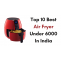 Top 10 Best Air Fryer Under 6000 In India 2021 - Reviews