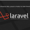What are the various web applications supported by Laravel