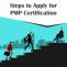 Steps to Apply for a PMP Certification
