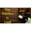 Why Whiskey is Good: 9 Health Benefits