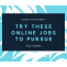 Short on Money? – Try these online jobs to pursue your studies further - TechLinc